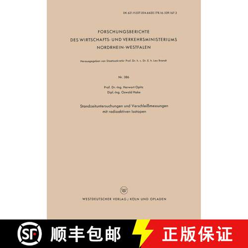 【3-4周达】Standzeituntersuchungen Und Verschleissmessungen Mit Radioaktiven Isotopen [9783663040460]