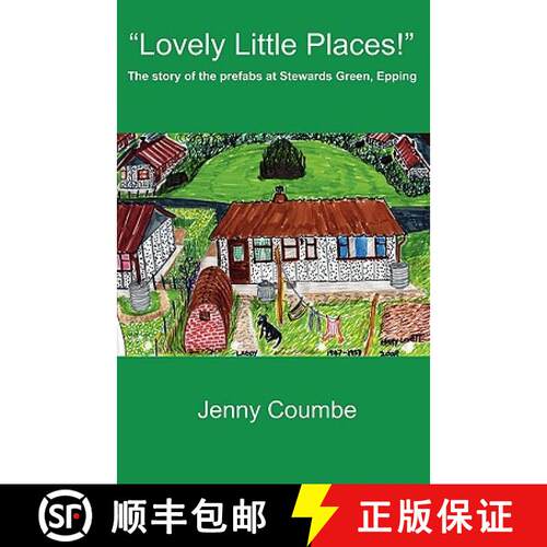 【3-4周达】Lovely Little Places! - The story of the prefabs at Stewards Green, Epping. [9780755211210]