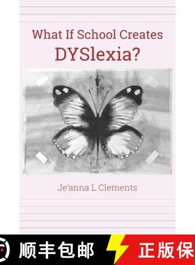 【3-4周达】What If School Creates DYSlexia? [9780620918718]