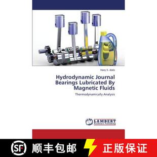 预订 Hydrodynamic Journal Bearings Lubricated by Magnetic Fluids [9783659529399]