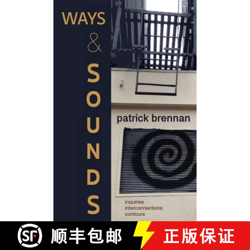 【3-4周达】Ways & Sounds: Inquiries.  Interconnections.  Contours. [9781736998311]