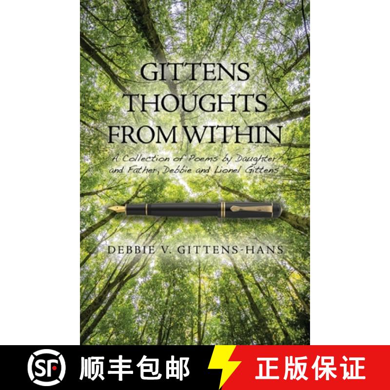 【3-4周达】Gittens Thoughts from Within: A Collection of Poems by Daughter and Father, Debbie and Lio... [9781637643358]
