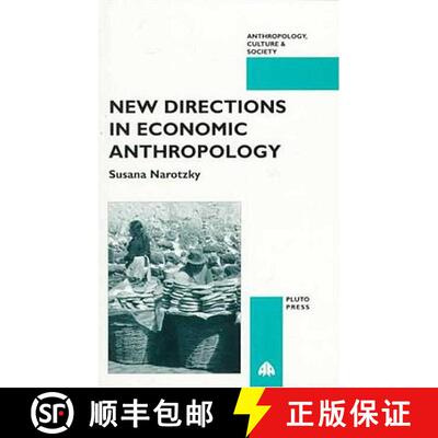 【3-4周达】New Directions in Economic Anthropology [9780745307183]