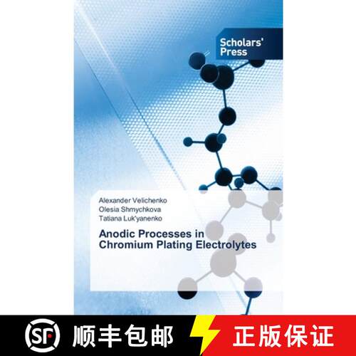【3-4周达】Anodic Processes in Chromium Plating Electrolytes (Aufl.) [9786205520642]
