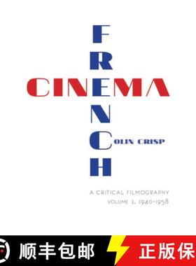 【3-4周达】French Cinema—A Critical Filmography: Volume 2, 1940–1958 - French Cinema-A Critical Fil... [9780253016959]