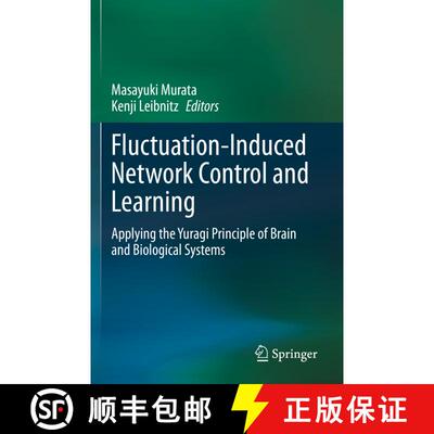【3-4周达】Fluctuation-Induced Network Control and Learning : Applying the Yuragi Principle of Brain ... [9789813349780]