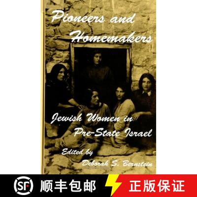 【3-4周达】精装 Pioneers and Homemakers : Jewish Women in Pre-State Israel [9780791409053]