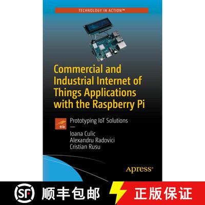 【3-4周达】Commercial and Industrial Internet of Things Applications with the Raspberry Pi : Prototyp... [9781484252956]