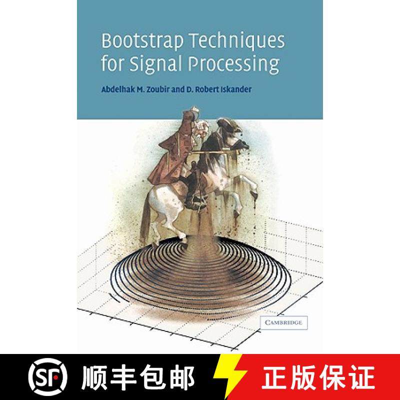 【3-4周达】Bootstrap Techniques for Signal Processing [9780521034050]