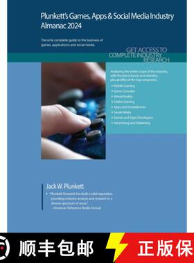 【3-4周达】Plunkett's Games, Apps & Social Media Industry Almanac 2024: Games, Apps & Social Media In... [9781647880040]