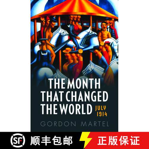 【3-4周达】精装 The Month That Changed the World: July 1914 and Wwi [9780199665389]
