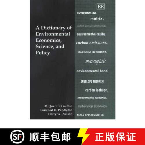 【3-4周达】精装 A Dictionary of Environmental Economics, Science and Policy [9781840641264]