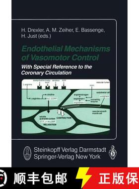 【3-4周达】Endothelial Mechanisms of Vasomotor Control: With Special Reference to the Coronary Circul... [9783642724633]