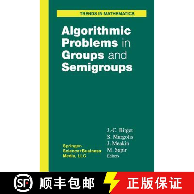 【3-4周达】Algorithmic Problems in Groups and Semigroups [9781461271260]
