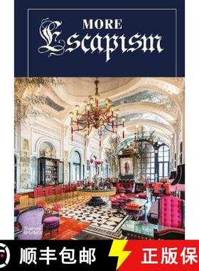 More Escapism: Hotels, Resorts and Gardens around the World by Bill Bensley [9780500024683]