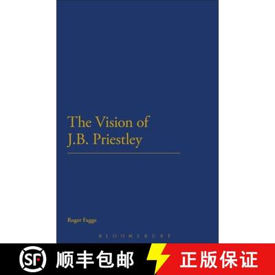 【4周达】The Vision of J.B. Priestley [9781472514554]