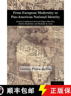 预订 From European Modernity to Pan-American National Identity: Literary Confluences Between Edgar Al... [9781787073234]