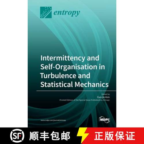 【3-4周达】Intermittency and Self-Organisation in Turbulence and Statistical Mechanics [9783039211081]