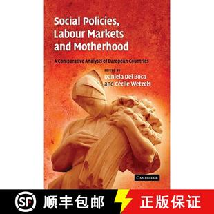 4周达 Labour Policies and Analysis European Comparative Social Motherhood 9780521141970 Countries Markets