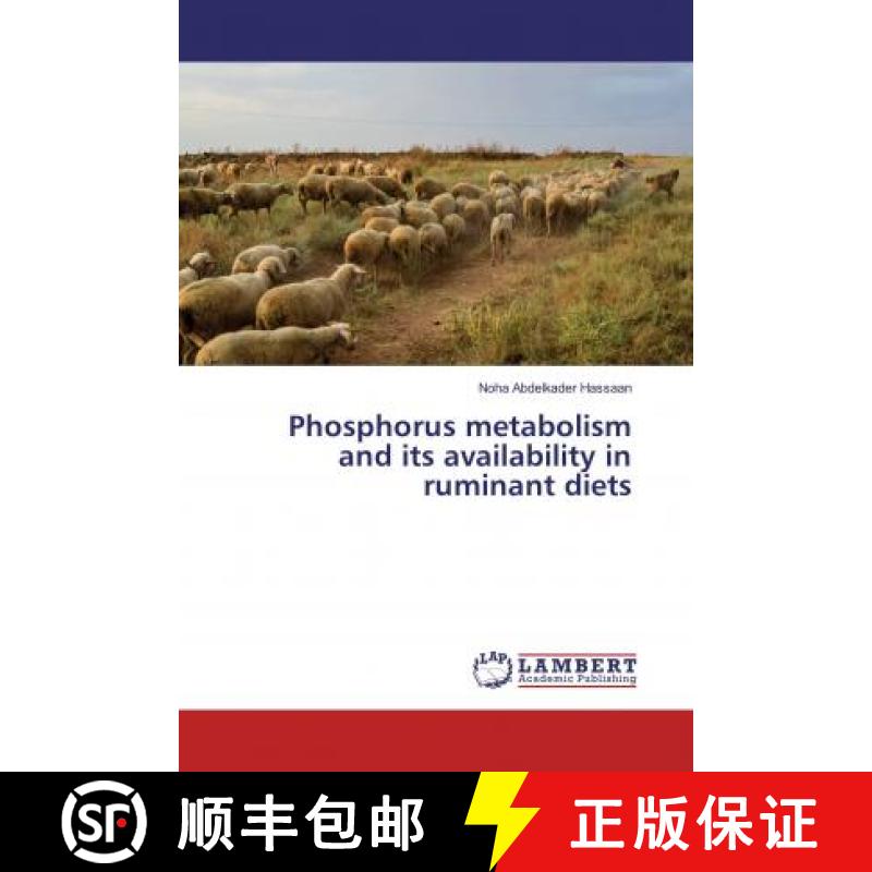 预订 Phosphorus metabolism and its availability in ruminant diets [9786202095976]