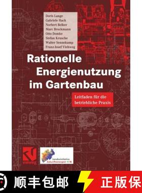 【3-4周达】Rationelle Energienutzung Im Gartenbau: Leitfaden Für Die Betriebliche PRAXIS [9783322802316]