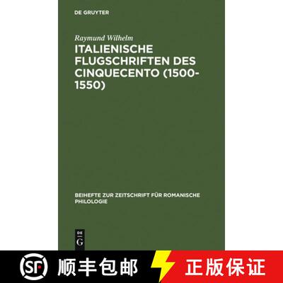 【3-4周达】精装 Italienische Flugschriften des Cinquecento (1500-1550)：Gattungsgeschichte und Sprach... [9783484522794]