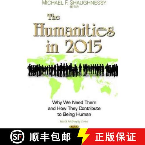 【3-4周达】精装 The Humanities in 2015: Why We Need Them and How They Contribute to Being Human [9781633211513]