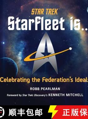 【3-4周达】Star Trek: Starfleet Is...: Celebrating the Federation's Ideals [9781637740194]