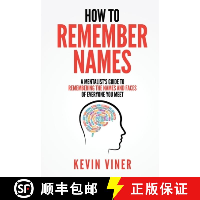 【3-4周达】How to Remember Names: A Mentalist's Guide to Remembering the Names and Faces of Everyone ... [9798986234700]