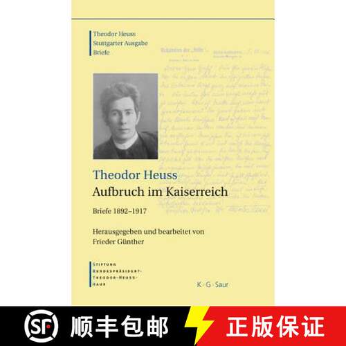 【3-4周达】精装 Theodor Heuss, Aufbruch Im Kaiserreich [9783598251238]