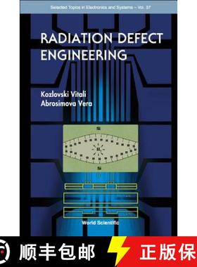 【3-4周达】RADIATION DEFECT ENGINEERING    (VOL 37) [9789812565211]