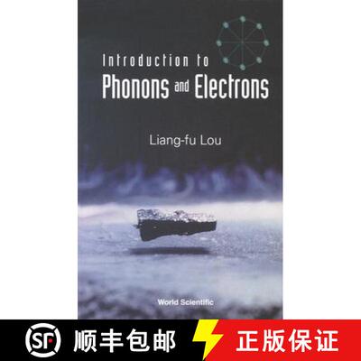 【3-4周达】Introduction To Phonons And Electrons [9789812384614]