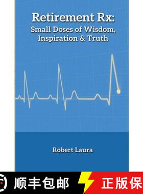 【3-4周达】Retirement Rx: Small Doses of Wisdom, Inspiration & Truth [9780975425053]