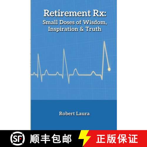 【3-4周达】Retirement Rx: Small Doses of Wisdom, Inspiration & Truth [9780975425053]
