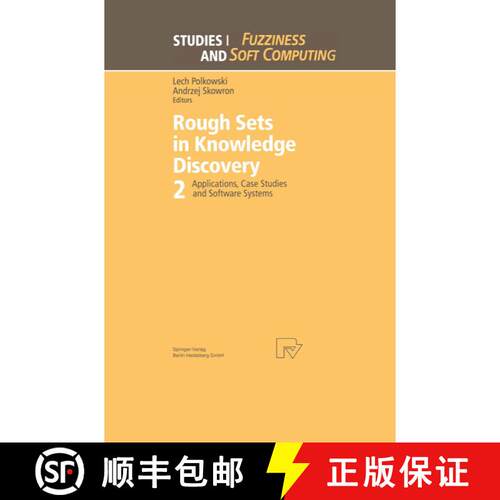 【3-4周达】精装 Rough Sets in Knowledge Discovery 2: Applications, Case Studies and Software Systems ... [9783790811209]