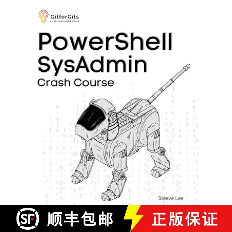 预订 PowerShell SysAdmin Crash Course: Unlock the Full Potential of PowerShell with Advanced Techniqu... [9788119177042]