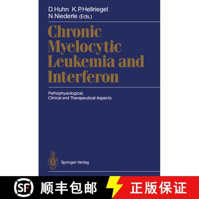 【3-4周达】Chronic Myelocytic Leukemia and Interferon : Pathophysiological, Clinical and Therapeutica... [9783540190677]