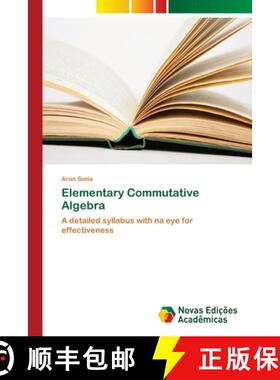 预订 Elementary Commutative Algebra [9786202036771]