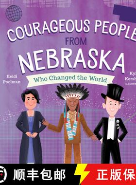预订 Courageous People from Nebraska Who Changed the World [9781641701914]