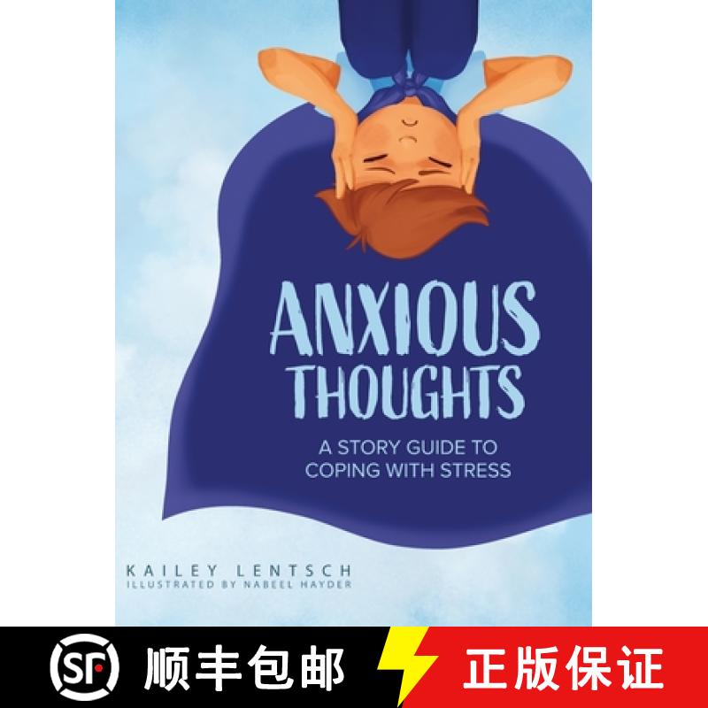 【2-3周达】Anxious Thoughts: A Story Guide to Coping with Stress [9781632965295]