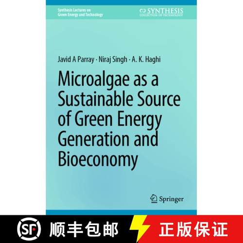 【3-4周达】Microalgae as a Sustainable Source of Green Energy Generation and Bioeconomy [9783031777028]