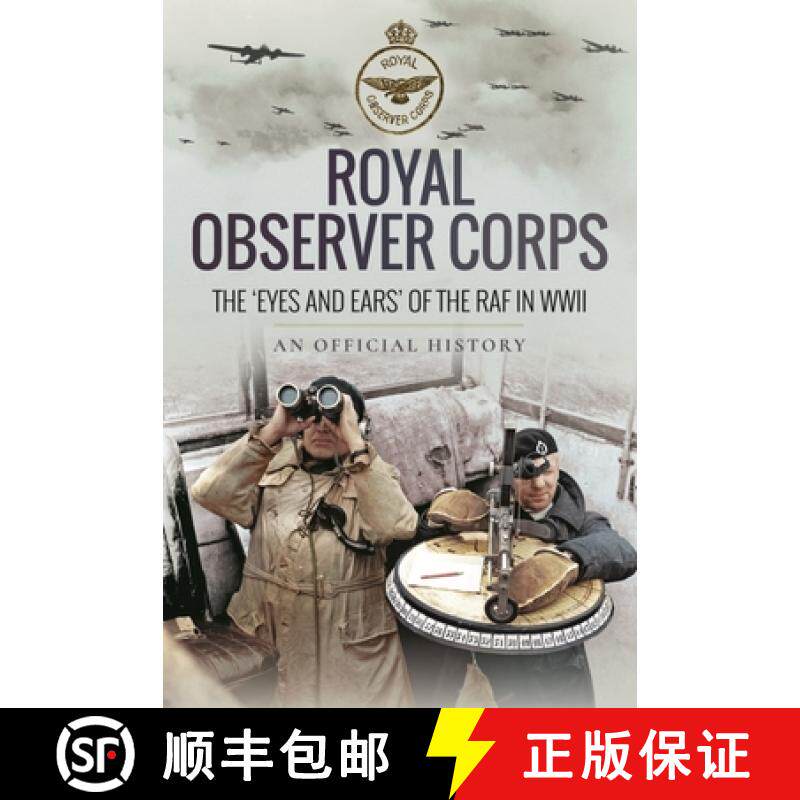 【3-4周达】Royal Observer Corps: The 'Eyes and Ears' of the RAF in WWII [9781399019798]