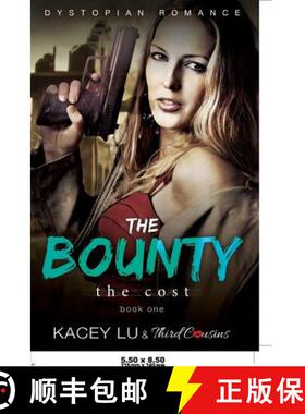 【3-4周达】The Bounty - The Cost (Book 1) Dystopian Romance [9781683681045]