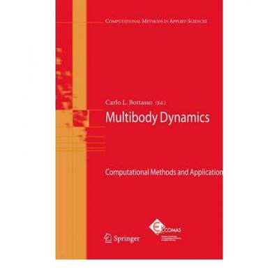 【4周达】Multibody Dynamics : Computational Methods and Applications [9789048180004]