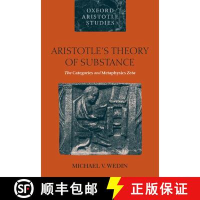 【3-4周达】Aristotle's Theory of Substance: The Categories and Metaphysics Zeta [9780199253081]