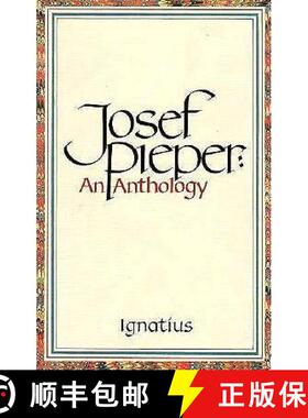 【3-4周达】Josef Pieper: An Anthology [9780898702262]