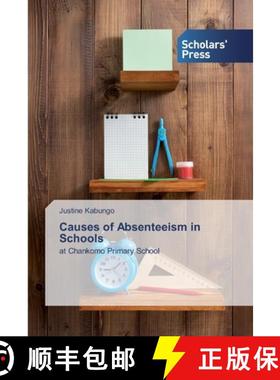 预订 Causes of Absenteeism in Schools [9786138835172]