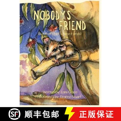 预订 Nobody's Friend: (But that's not where it ends!) [9780648513735]