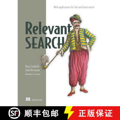 【3-4周达】Relevant Search: With applications for Solr and Elasticsearch (1st Edition) [9781617292774]