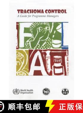 【3-4周达】Trachoma Control: A Guide for Programme Managers--Learner's Version [With CDROM] [9789241546904]